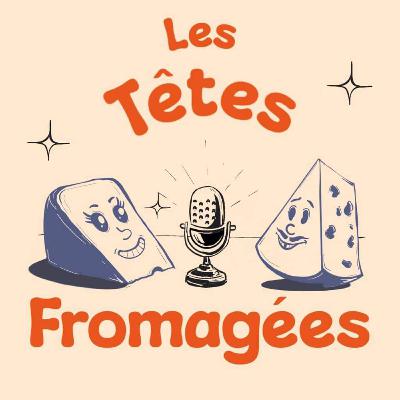 Le métier de fromager marchand - Les têtes fromagées - EP002