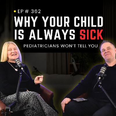 Why Your Child Is Always Sick (And What Pediatricians Won't Tell You)