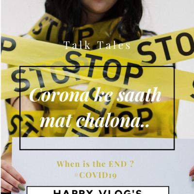 Corona Ke Saath Mat Chalonaa | Covid19 | Social Distancing | Talk Tales | By Pranav Sharma Corona Ke Saath Mat Chalonaa | Covid19 | Social Distancing | Talk Tales | By Pranav Sharma