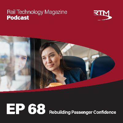 Ep 68. Rebuilding Passenger Confidence