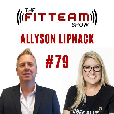 #79 Allyson Lipnack Thrive As You Age | The FITTEAM Show #79 Allyson Lipnack Thrive As You Age | The FITTEAM Show