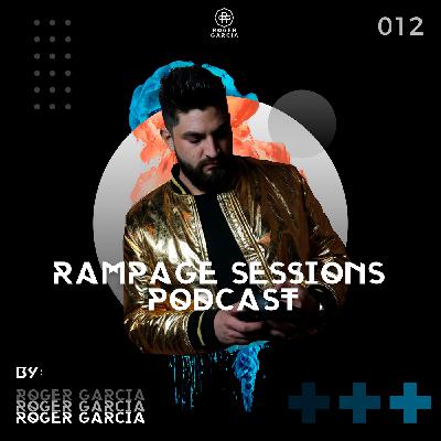 Rampage Sessions Podcast Vol. 12