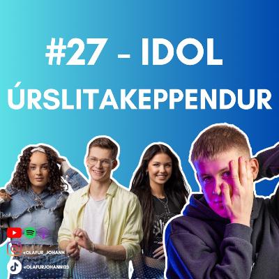 #27 - Anna Fanney sigurverari IDOL & úrslitakeppendur