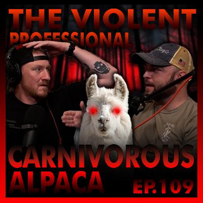 Episode 109: Carnivorous Alpaca