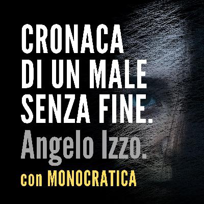 CRONACA DI UN MALE SENZA FINE. Angelo Izzo.