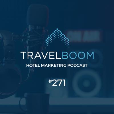 271 - The 3 Biggest Challenges For Boutique Hotels & How to Solve Them
