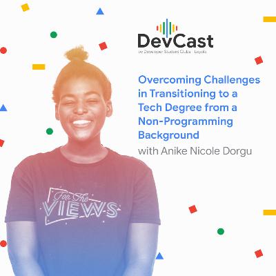 Episode 2: Overcoming Challenges in Transitioning to a Tech Degree from a Non-Programming Background