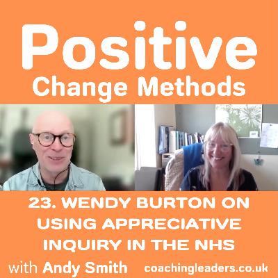 Unlocking Innovation in the NHS with Appreciative Inquiry - Interview with Wendy Burton