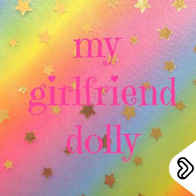 Lipp Selects: My Girlfriend Dolly Lipp Selects: My Girlfriend Dolly
