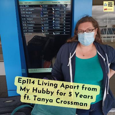 [TCK] Ep114 Living Apart from My Hubby for 5 Years ft. Tanya Crossman