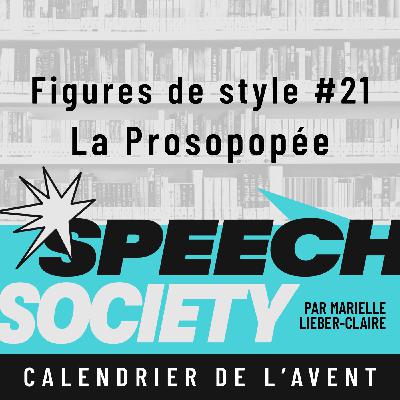 59. Calendrier de l'Avent des Figures de Style (21/22) : La Prosopopée ou faire parler les absents