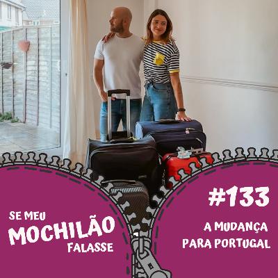 #133 A mudança para Portugal