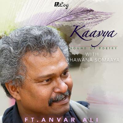 Ep 26: Renowned poet-lyricist-filmmaker Anvar Ali shares his  wonderful poems in Malayalam