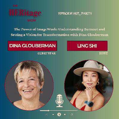 The Power of ImageWork: Understanding Burnout and Setting a Vision for Transformation with Dina Glouberman
