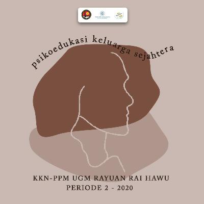 Psikoedukasi Keluarga Sejahtera Raihawu Ep. 3 - Pernikahan dan Pernikahan Dini