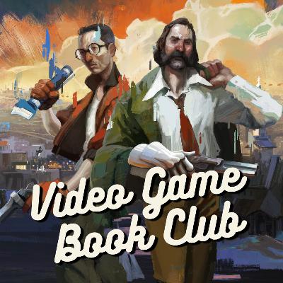 DISCO ELYSIUM - A Bizarre and Brash Mystery - Video Game Book Club Jan. 2025 DISCO ELYSIUM - A Bizarre and Brash Mystery - Video Game Book Club Jan. 2025