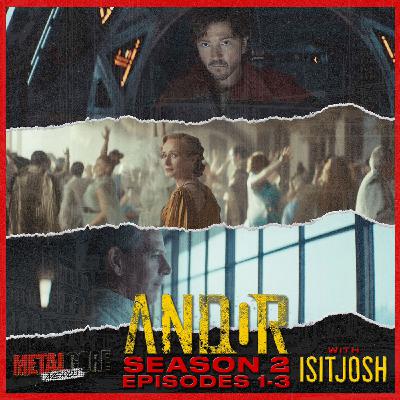 Andor Season 2 Ep. 1-3 w/ isitjosh