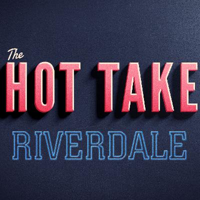 Riverdale Podcast S02 E08 CH21: House of the Devil