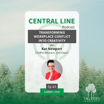 Transforming Workplace Conflict into Creativity with Kat Newport Transforming Workplace Conflict into Creativity with Kat Newport