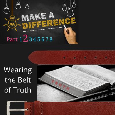 012  Wearing the Belt of Truth: 4 Steps