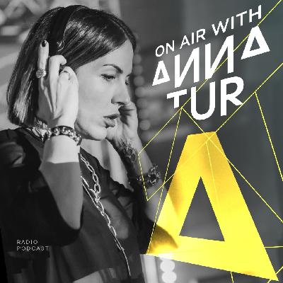 ON AIR With Anna Tur 251