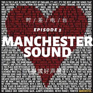 【RJL 2-5】曼城好声音 Manchester Sound