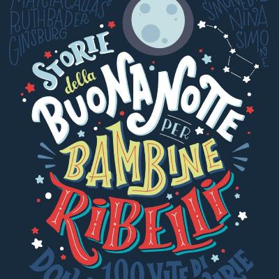 Tratto da "Storie della buonanotte per bambine ribelli" - Evìta Peròn