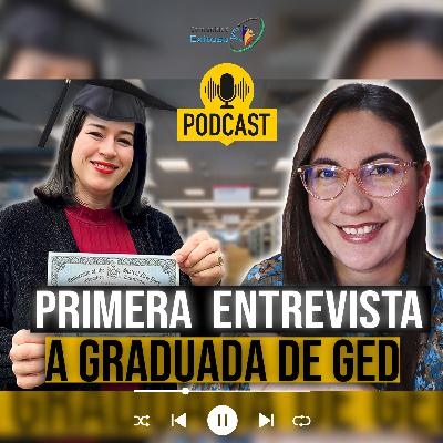 Primera entrevista a graduada de GED en 2023