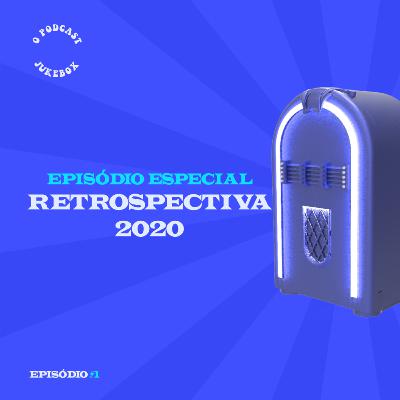 OPJX #01 | ESPECIAL Retrospectiva 2020