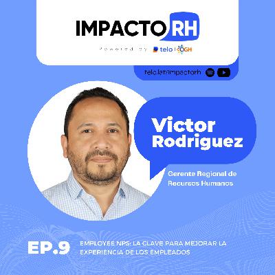 Employee NPS: La Clave para Mejorar la Experiencia de los Empleados con Victor Rodriguez Employee NPS: La Clave para Mejorar la Experiencia de los Empleados con Victor Rodriguez