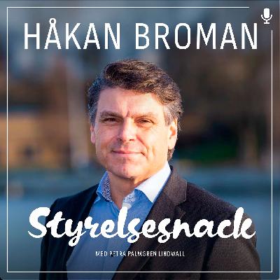 68. Håkan Broman - Våga växa med hjälp av externa styrelseledamöter!