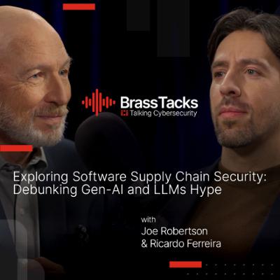 Brass Tacks S1E03 - Exploring Software Supply Chain Security: Debunking GenAI and LLMs Hype Brass Tacks S1E03 - Exploring Software Supply Chain Security: Debunking GenAI and LLMs Hype
