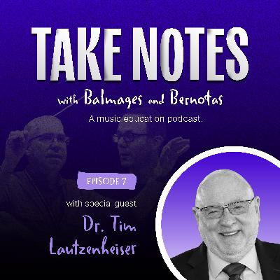 Dr. Tim Lautzenheiser: Longevity, Leadership, and the Art of Authentic Connection