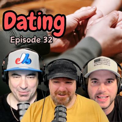 Dating | Episode 32
