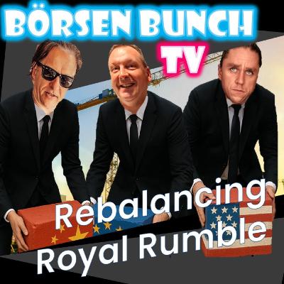 Rebalancing Royal Rumble – USA, Europa, Asien im Investment-Showdown | Börsen Bunch Podcast