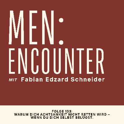 Warum dich Achtsamkeit nicht retten wird – wenn du dich selbst belügst. Warum dich Achtsamkeit nicht retten wird – wenn du dich selbst belügst.