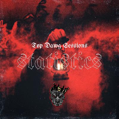Statistics - Top Dawg Sessions - Hosted by Charliie Minga TD