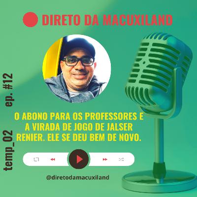O abono dos professores e a volta por cima de Jalser Renier