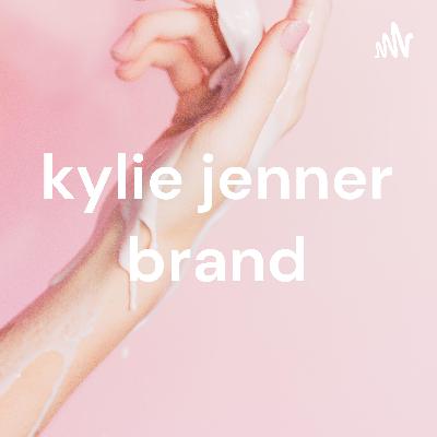 Kylie Jenner Brand