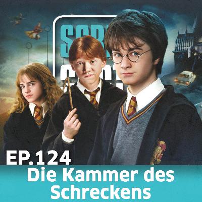 Ep. 124 - Harry Potter & Die Kammer des Schreckens (2002) - Retrospektive