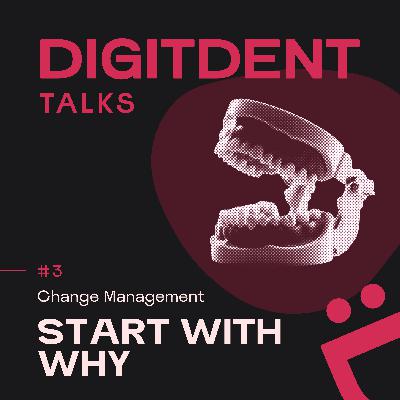 #3 - Change Management: Start with Why #3 - Change Management: Start with Why