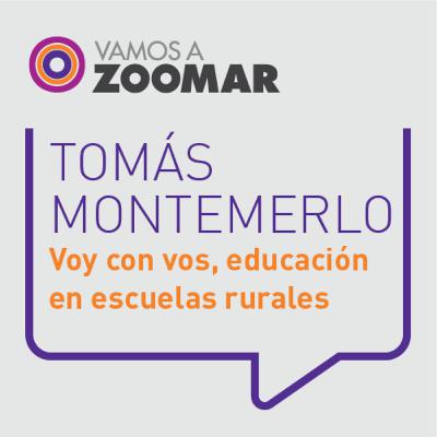 Voy con vos, educación en escuelas rurales / Tomás Montemerlo