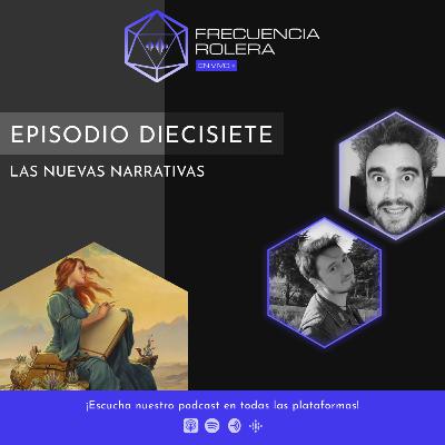 Frecuencia Rolera en Vivo - Las nuevas narrativas