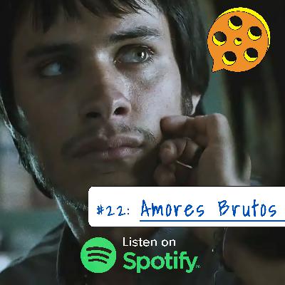 #22 - Amores Brutos (2000)