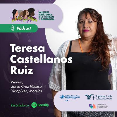 Mujeres Indígenas que cuidan y defienden: Santa Cruz Huexca, Morelos