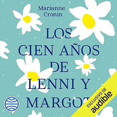 Los cien años de Lenni y Margot (Audiolibro) | Prueba Gratis