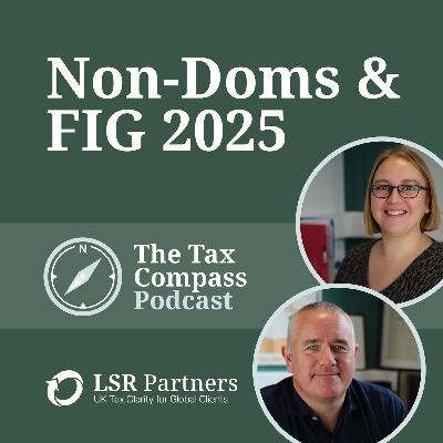 The End of Non-Doms? Understanding the UK’s New FIG Regime for Expats The End of Non-Doms? Understanding the UK’s New FIG Regime for Expats