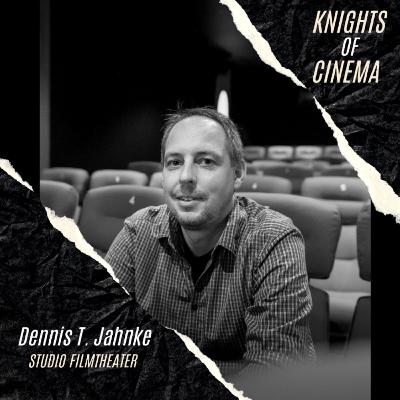 53 - Dennis T. Jahnke (Studio Filmtheater): „Kino ist gemeinsames Erleben, was Emotionen weckt.“