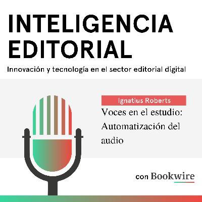 Voces en el estudio: Automatización del audio