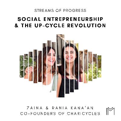 Ep017 - Rania & Zaina Kana'an, Charicycles